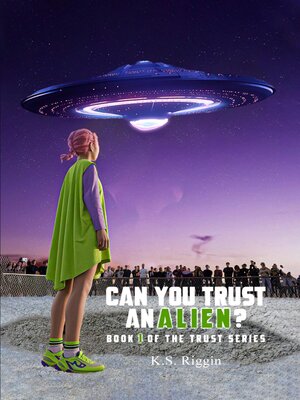 cover image of Can You Trust an Alien?
